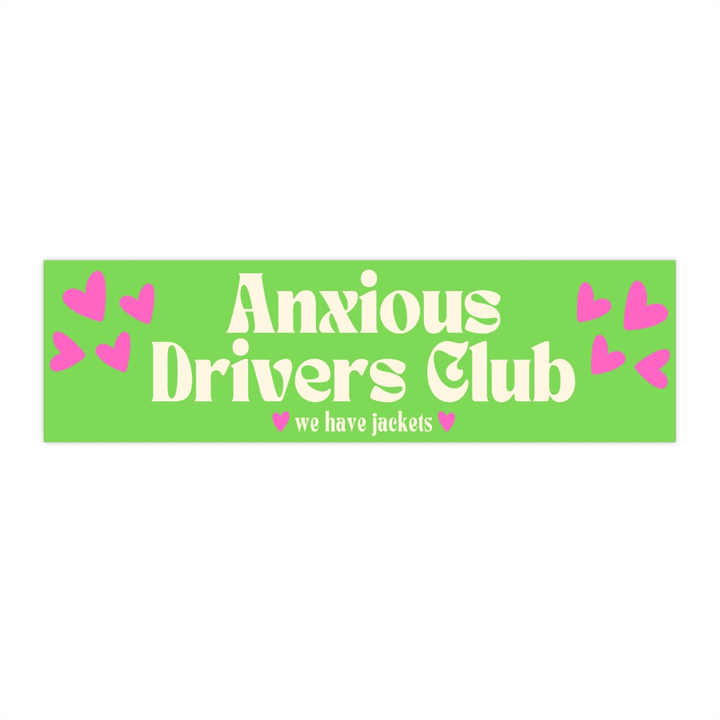 Anxious Drivers Club Bumper Sticker
