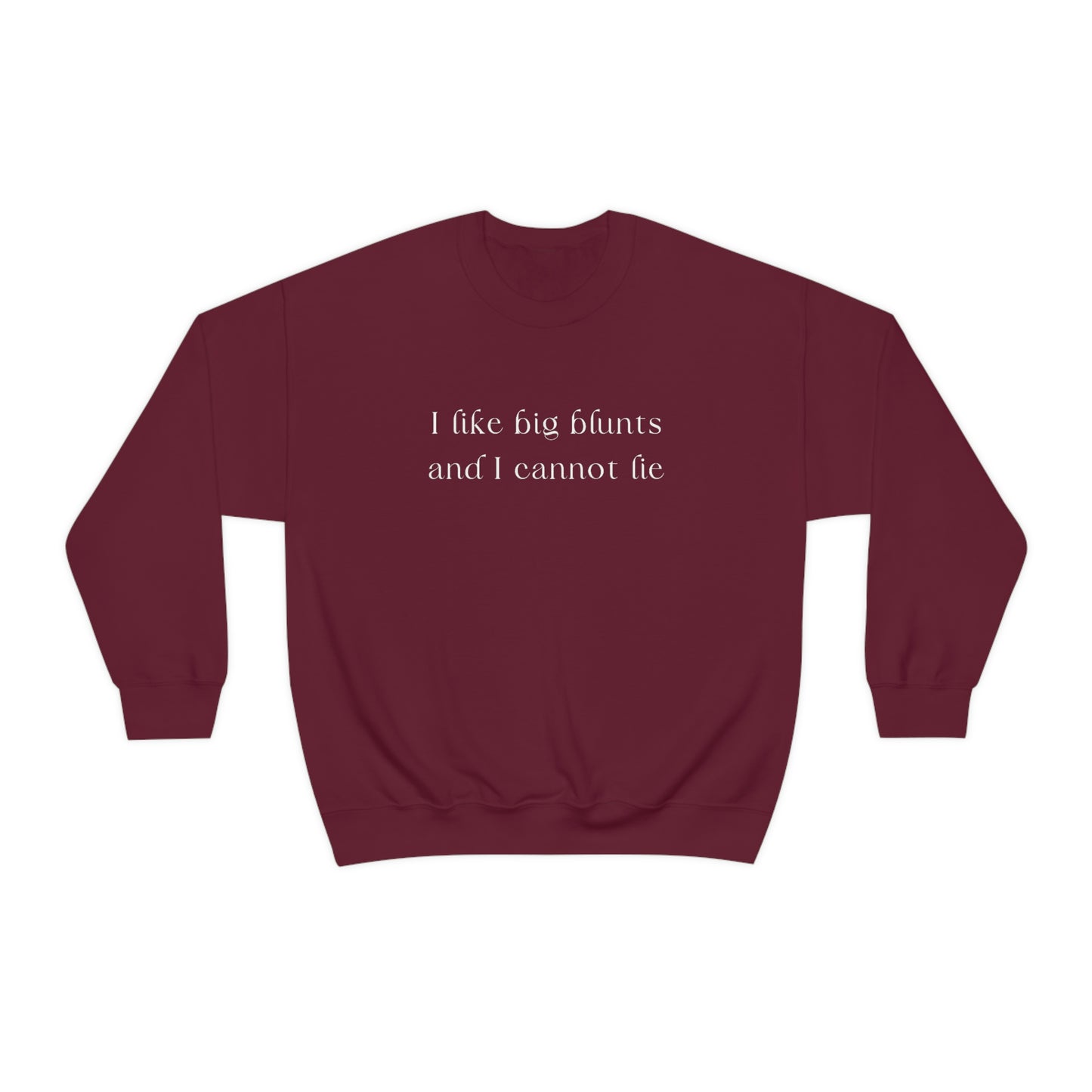 I Like Big Blunts Crewneck Sweatshirt