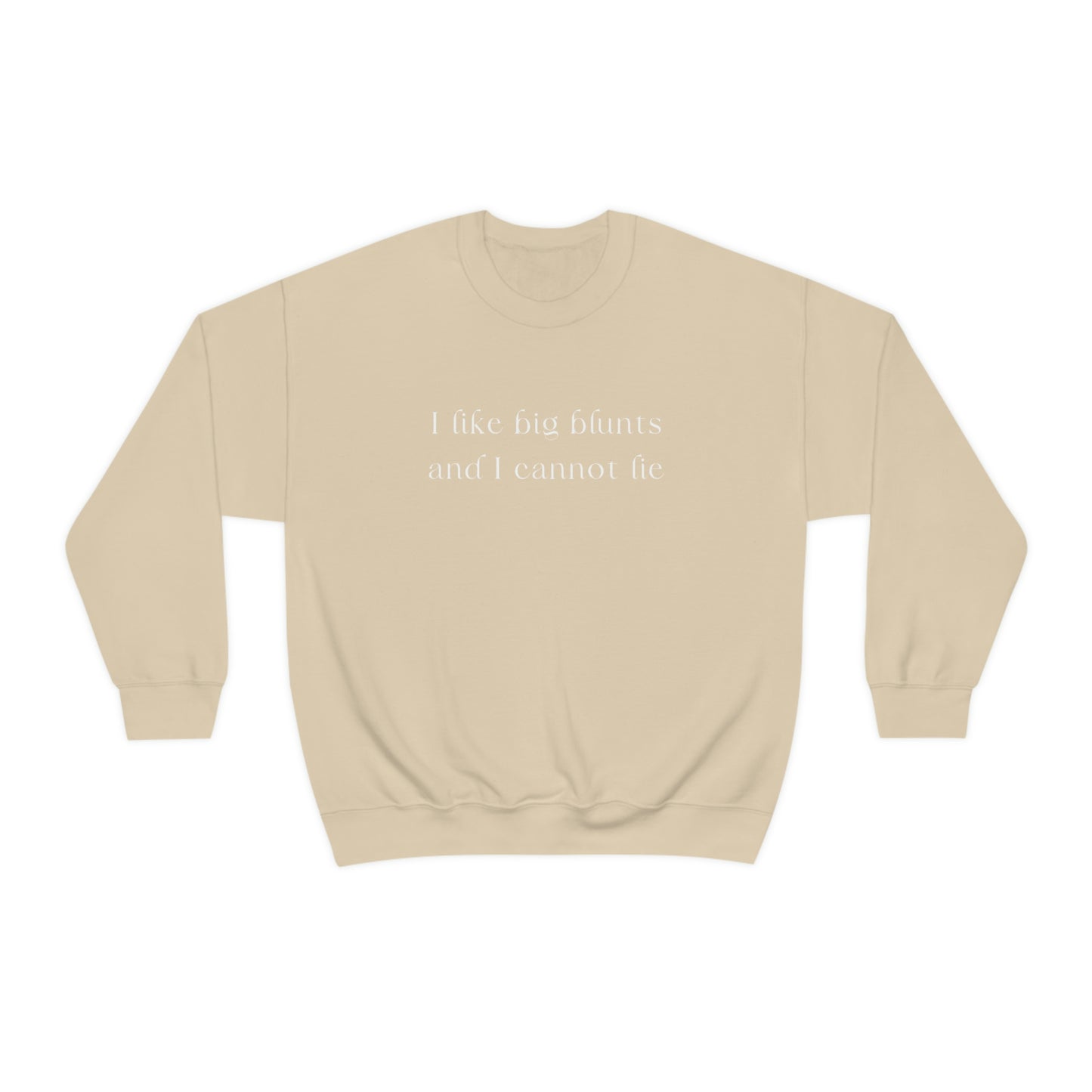 I Like Big Blunts Crewneck Sweatshirt