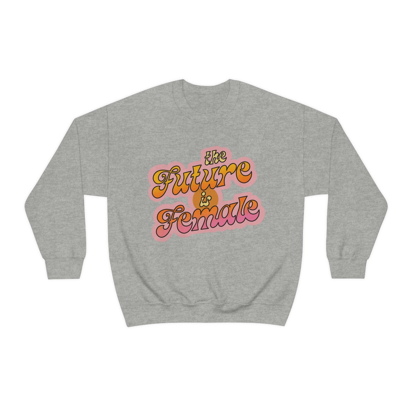 The Future is Female Crewneck Sweatshirt